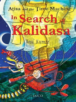 cover image of Atisa and the Time Machine in Search of Kalidasa